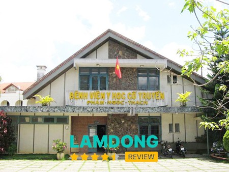Bệnh viện Y học cổ truyền Phạm Ngọc Thạch Lâm Đồng