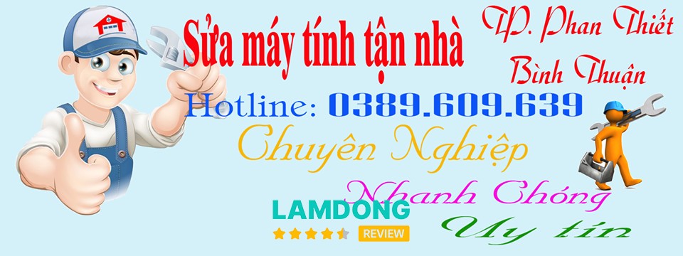 Dịch vụ sửa máy tính tận nhà Phan Thiết